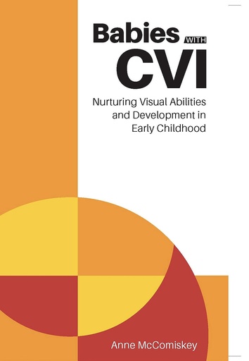 [BRSW22YRPJ7QACA3] Babies with CVI: Nurturing Visual Abilities and Development in Early Childhood