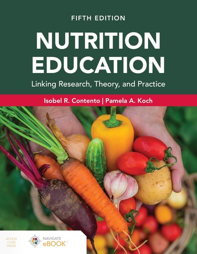 [P5TWYZT3PJYGAYI4] Nutrition Education: Linking Research, Theory, and Practice, Fifth Edition