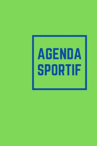 [BRSWYFD7B4BRS3TO] AGENDA SPORTIF: Planificateur de séance de sport (musculation, fitness, crossfit, running) pour mieux suivre vos entrainement et atteindre vos objectifs (French Edition)