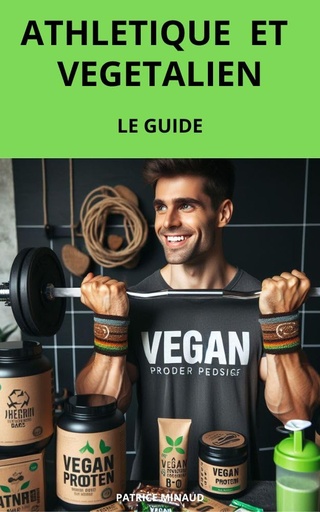 [BRSROBLYBMBBU23B] ATHLETIQUE ET VEGETALIEN (French Edition)