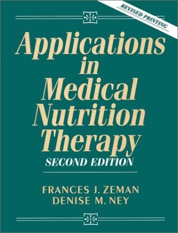 [PZSGOYL6OZ4WK3AU] Applications in Medical Nutrition Therapy (2nd Edition)