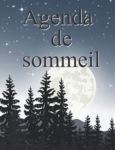 [BRSWYEANDF5RY3QZ] Agenda de sommeil: Agenda / suivi de sommeil | 25 fiches de 15 jours de suivi du rythme et de la qualité du sommeil - 21,5 * 28 cm (7*11 inches) - 56 pages (French Edition)