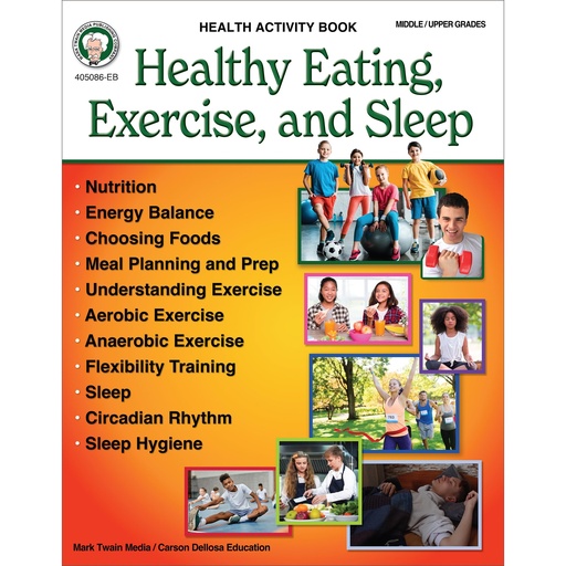 [P5RWMYD3OBYW22Q4] Mark Twain Healthy Eating, Exercise, and Sleep Mindfulness Workbook for Teens, Health and Wellness, Fitness, and Nutrition Book for Growth Mindset and Social Emotional Learning