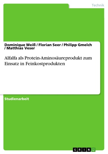 [BRSWGZAQCMIQ4G34] Alfalfa als Protein-Aminosäureprodukt zum Einsatz in Feinkostprodukten (German Edition)