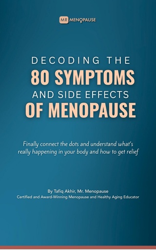 [BRSRGFIPO5YGMEQ7] Decoding The 80 Symptoms & Side Effects Of Menopause: Finally Connect the Dots, Understand What's Happening in Your Body, and How to Get Relief