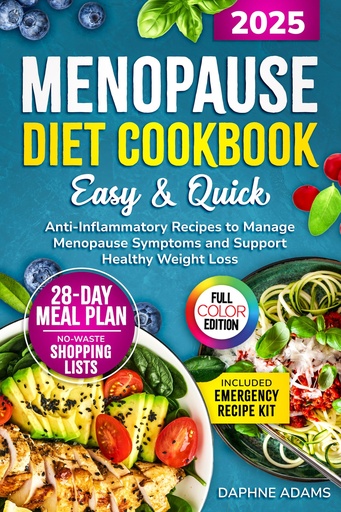 [BRSREHYYA4JQGHLO] Menopause Diet Cookbook: Easy and Quick Anti-Inflammatory Recipes to Manage Menopause Symptoms and Support Healthy Weight Loss