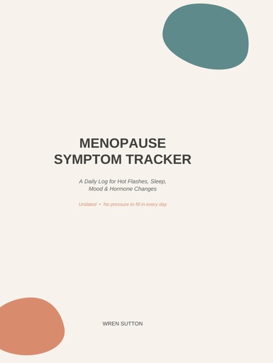 [BRSRY2YQDJ4GEEQV] Menopause Symptom Tracker: A Daily Log for Hot Flashes, Sleep, Mood & Hormone Changes