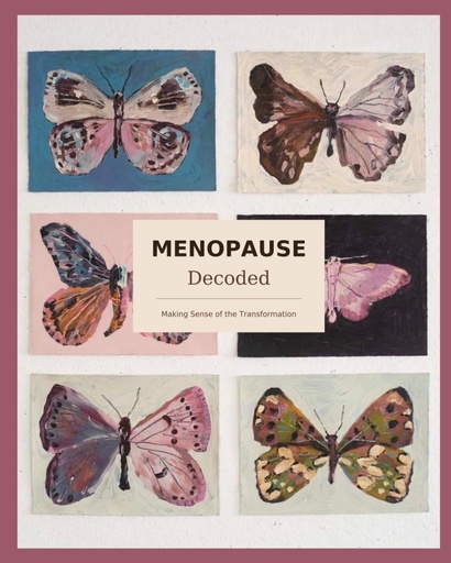 [BRSRYYIFOQBQIHI4] Menopause Decoded: A resource for navigating symptoms, testing, and treatment options