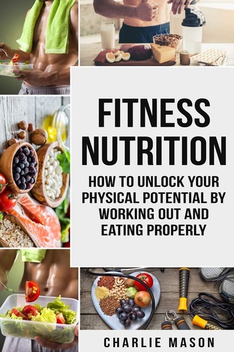 [P5RGMZT6OB6GC2QY] Fitness Nutrition (fitness nutrition weight muscle food guide your loss health fitness books)