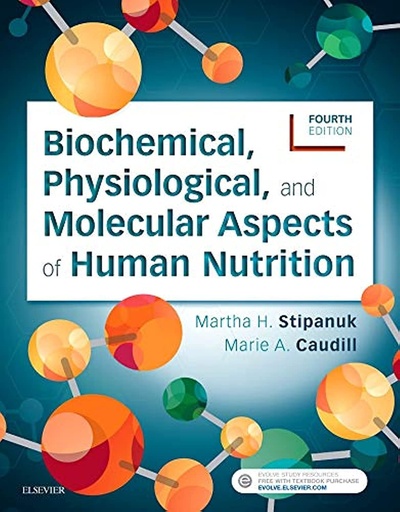 [PZTGMYL5O54GY2AY] Biochemical, Physiological, and Molecular Aspects of Human Nutrition