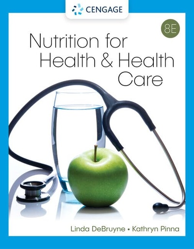 [PZTGCZL6OB4WO2A6] Nutrition for Health and Health Care (Mindtap Course List)