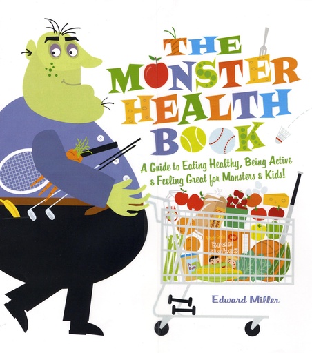 [PZWWMYL5OF4GOYA7] The Monster Health Book: A Guide to Eating Healthy, Being Active & Feeling Great for Monsters & Kids!