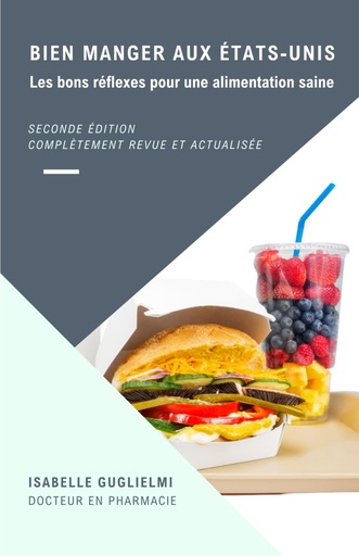 [BRSROAQDDN5REHTG] Bien manger aux États-Unis: Les bons réflexes pour une alimentation saine (French Edition)