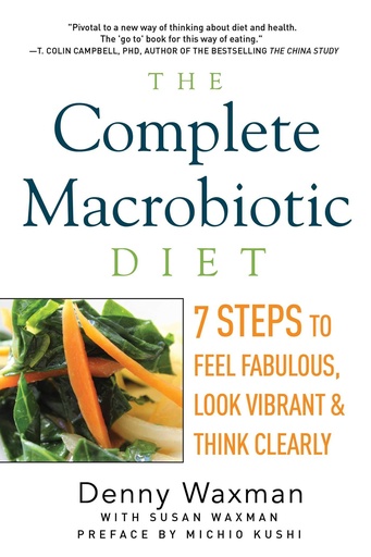 [P5RWIZ3QPN7WE3Y3] The Complete Macrobiotic Diet