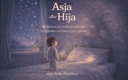 [BRSRGBT5AF7QA2TG] Asja dhe Hija (Albanian Edition) : A bedtime story that helps children face fear gently