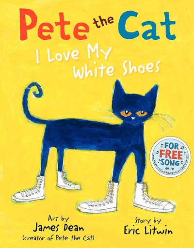 [PZSWEY3QON7WM2Y5] Pete the Cat: I Love My White Shoes: A Groovy Story About Pete the Cat and His Colorful Shoes on a School Day Adventure