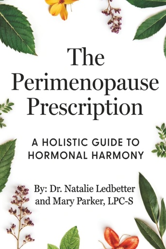 [BRSRGBT4BUMGAD3B] The Perimenopause Prescription: A holistic guide to hormonal harmony
