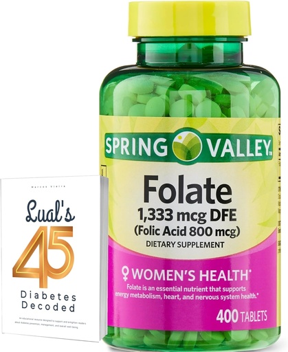 [BRSRMBL7C5YAGCQ7] Folate 1,333 mcg. Spring Valley Folate Dietary Supplement, 1,333 mcg DFE, 400 Count, Folate Supplement for Women Pregnancy, Folic Acid 800 Bundle with Luall's 45 Diabetes Decoded