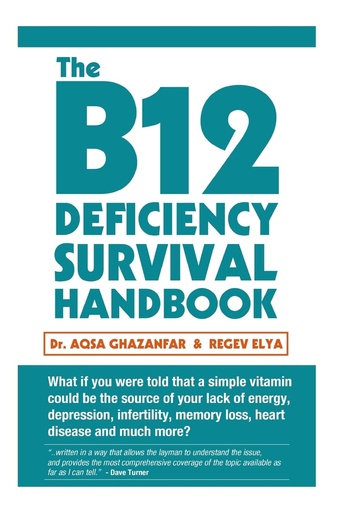 [P5QW2ZTQOJYWGYDV] The B12 Deficiency Survival Handbook: Fix Your Vitamin B12 Deficiency Before Any Permanent Nerve and Brain Damage