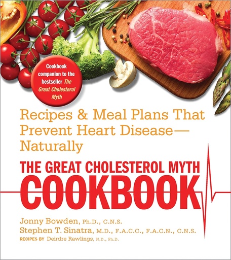[P5QG2YD2OB6G22LV] The Great Cholesterol Myth Cookbook: Recipes and Meal Plans That Prevent Heart Disease--Naturally
