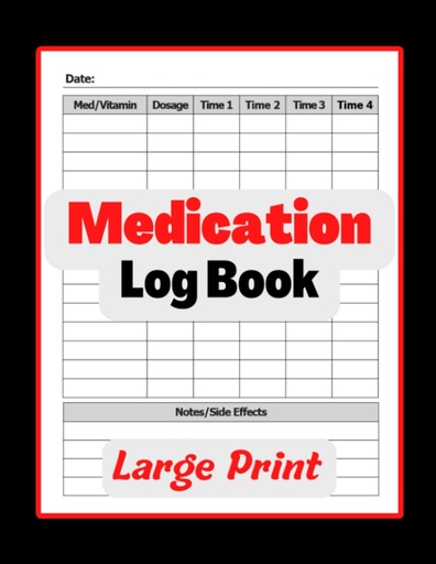 [BRSRMEI2AUHWOGTA] Medication Log Book: Simple Logbook To Record Medicines, Vitamins, and/or Supplements Daily. Log Multiple Doses and Side Effects. 8.5x11 Pill Tracker for Seniors and All Ages or Nurses and Caregivers.
