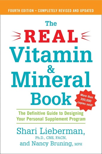 [P5QGYYL2OB5WG3LV] The Real Vitamin and Mineral Book, 4th edition: The Definitive Guide to Designing Your Personal Supplement Program