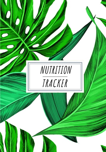 [BRSWYHYHOJ6BUG3G] Nutrition Tracker: Daily Nutritional Journal to Keep Track and Reviews | Record Date, Time, Weight, Body Fat, Energy, Sleep, Breakfast, Protein, ... Sheets | Self Help Home Practice Workbook.