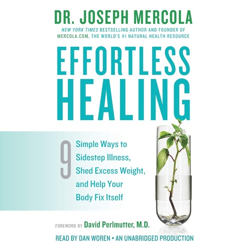 [BRSWIAILDIBWM3TU] Effortless Healing: 9 Simple Ways to Sidestep Illness, Shed Excess Weight, and Help Your Body Fix Itself