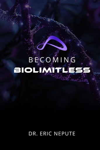 [BRSRAEIZPMHGE3L3] Becoming BioLimitless: A Revolutionary Approach to Health, Wealth, and Human Potential