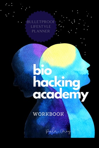 [BRSRO2Y2B4IBUA3Z] BIOHACKER ACADEMY WORKBOOK Self-optimization Biofeedback Cognitive MALE version of Cover Black White Interior: Complete 2 MONTHS 8 Weeks PLANNER meditation supplements diet and biohacking