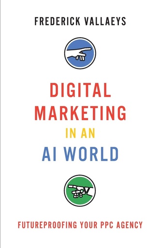 [P5QGAZT4OJ5GO3Q7] Digital Marketing in an AI World: Futureproofing Your PPC Agency