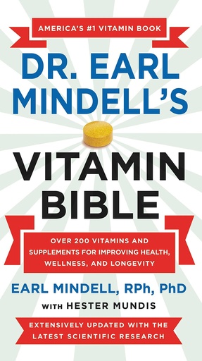 [P5QGO2T6OB7GM3YZ] Dr. Earl Mindell's Vitamin Bible: Over 200 Vitamins and Supplements for Improving Health, Wellness, and Longevity